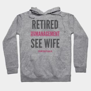 Retired Under new management See wife for details Hoodie